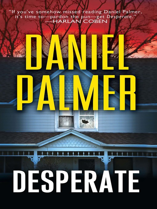 Title details for Desperate by Daniel  Palmer - Wait list